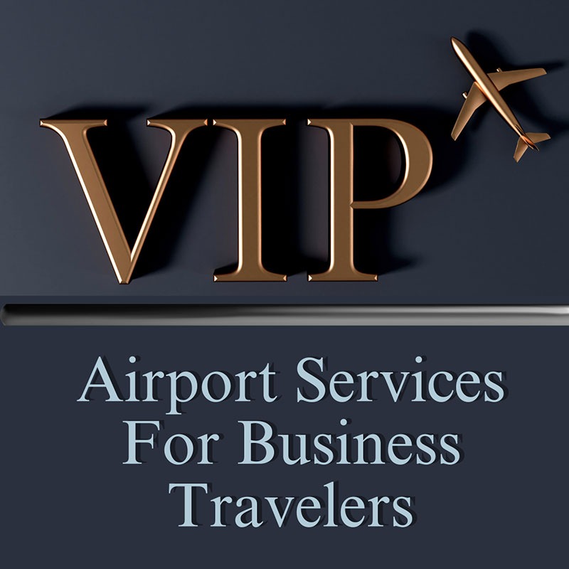 Airport VIP services with meet and greet and fast track assistance